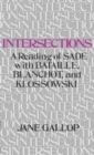 Intersections : A Reading of Sade with Bataille, Blanchot, and Klossowski - Book