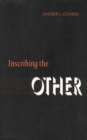 Inscribing the Other - Book