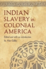 Indian Slavery in Colonial America - Book