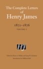 The Complete Letters of Henry James, 1872-1876 : Volume 1 - Book