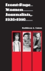 Front-Page Women Journalists, 1920-1950 - Book