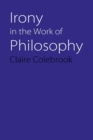 Irony in the Work of Philosophy - Book