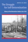 The Struggle for Self-Determination : History of the Menominee Indians since 1854 - Book