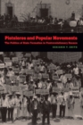 Pistoleros and Popular Movements : The Politics of State Formation in Postrevolutionary Oaxaca - Book