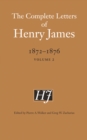 The Complete Letters of Henry James, 1872-1876 : Volume 2 - Book