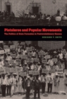 The Pistoleros and Popular Movements : The Politics of State Formation in Postrevolutionary Oaxaca - eBook
