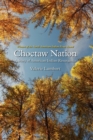 Choctaw Nation : A Story of American Indian Resurgence - Book