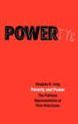 Poverty and Power : The Political Representation of Poor Americans - Book