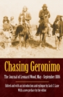 Chasing Geronimo : The Journal of Leonard Wood, May-September 1886 - Book