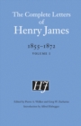 The Complete Letters of Henry James, 1855-1872 : Volume 1 - Book
