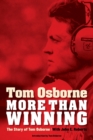More Than Winning : The Story of Tom Osborne - Book