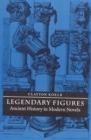 Legendary Figures : Ancient History in Modern Novels - Book