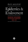 Epidemics and Enslavement : Biological Catastrophe in the Native Southeast, 1492-1715 - Book