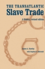 The Transatlantic Slave Trade : A History, Revised Edition - Book