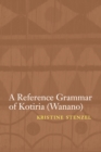 A Reference Grammar of Kotiria (Wanano) - Book