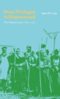 From Privileged to Dispossessed : The Volga Germans, 1860-1917 - Book
