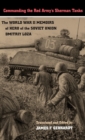 Commanding the Red Army's Sherman Tanks : The World War II Memoirs of Hero of the Soviet Union Dmitriy Loza - Book