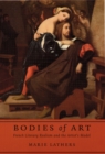 Bodies of Art : French Literary Realism and the Artist's Model - Book