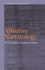 Affective Narratology : The Emotional Structure of Stories - Book
