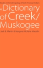 A Dictionary of Creek/Muskogee - Book