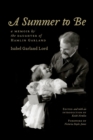 A Summer to Be : A Memoir by the Daughter of Hamlin Garland - Book