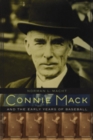 Connie Mack and the Early Years of Baseball - Book