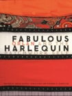 Fabulous Harlequin : ORLAN and the Patchwork Self - Book