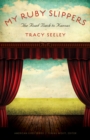 My Ruby Slippers : The Road Back to Kansas - eBook