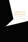 Narrative Beginnings : Theories and Practices - Book