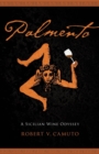 Palmento : A Sicilian Wine Odyssey - Book
