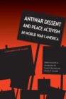 Antiwar Dissent and Peace Activism in World War I America : A Documentary Reader - Book