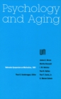 Nebraska Symposium on Motivation, 1991, Volume 39 : Psychology and Aging - Book
