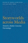Storyworlds across Media : Toward a Media-Conscious Narratology - Book