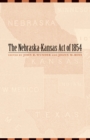 Nebraska-Kansas Act of 1854 - eBook