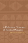 A Reference Grammar of Kotiria (Wanano) - Book