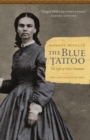 Blue Tattoo : The Life of Olive Oatman - eBook