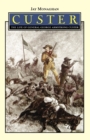 Custer : The Life of General George Armstrong Custer - Book