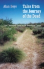 Tales from the Journey of the Dead : Ten Thousand Years on an American Desert - eBook