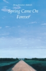Spring Came On Forever - Book