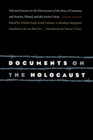 Documents on the Holocaust : Selected Sources on the Destruction of the Jews of Germany and Austria, Poland, and the Soviet Union (Eighth Edition) - Book