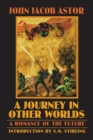 A Journey in Other Worlds : A Romance of the Future - Book