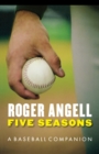 Five Seasons : A Baseball Companion - Book