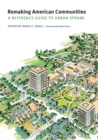 Remaking American Communities : A Reference Guide to Urban Sprawl - Book