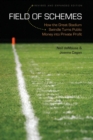 Field of Schemes : How the Great Stadium Swindle Turns Public Money into Private Profit, Revised and Expanded Edition - Book