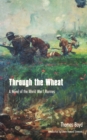 Through the Wheat : A Novel of the World War I Marines - Book