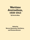 Wartime Journalism, 1939-43 - Book