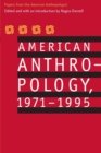 American Anthropology, 1971-1995 : Papers from the "American Anthropologist" - Book
