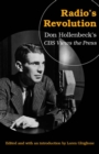 Radio's Revolution : Don Hollenbeck's CBS Views the Press - Book