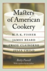 Masters of American Cookery : M. F. K. Fisher, James Beard, Craig Claiborne, Julia Child - Book