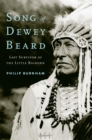 Song of Dewey Beard : Last Survivor of the Little Bighorn - eBook